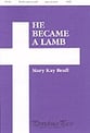 He Became a Lamb SATB choral sheet music cover
